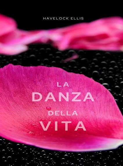 La danza della vita - Havelock Ellis - ebook
