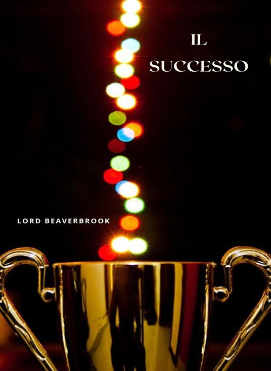 Il successo - Lord Beaverbrook - copertina