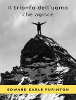 Il trionfo dell'uomo che agisce