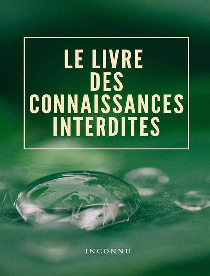 Le livre des connaissances interdites. Nuova ediz. - Anonimo - copertina