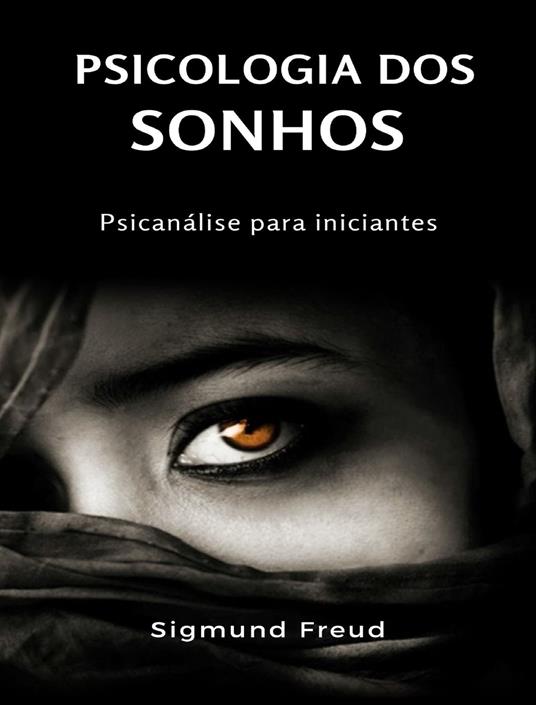 Psicologia dos sonhos. Psicanálise para iniciantes. Nuova ediz. - Sigmund Freud - copertina