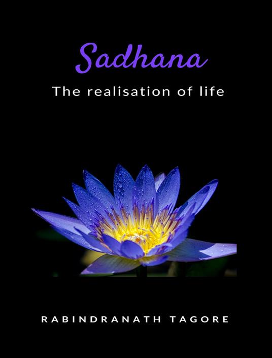 Sadhana. The realisation of life. Nuova ediz. - Rabindranath Tagore - copertina