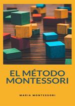 El método Montessori. Nuova ediz.