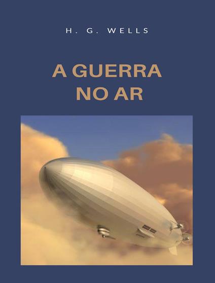 A guerra no ar. Nuova ediz. - Herbert George Wells - copertina