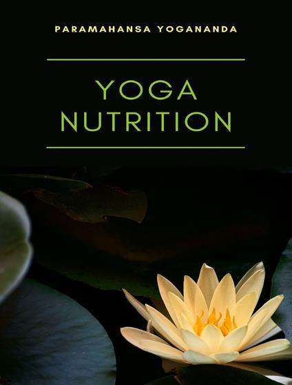Yoga nutrition - Yogananda Paramahansa - copertina