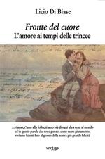 Fronte del cuore. L'amore ai tempi delle trincee