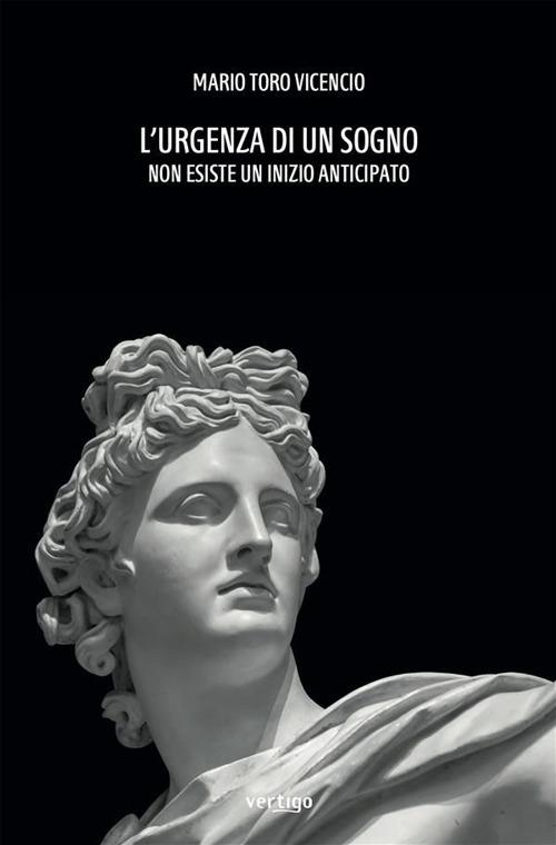 L' urgenza di un sogno - Mario Toro Vicencio - ebook