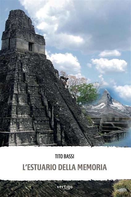 L' estuario della memoria - Tito Bassi - ebook