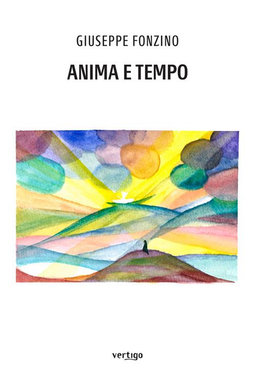 Anima e tempo - Giuseppe Fonzino - copertina