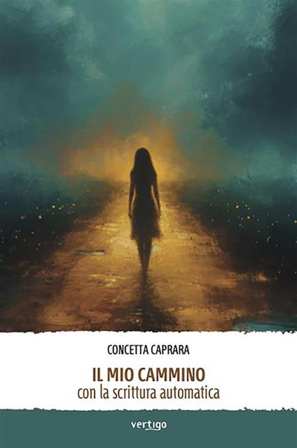 Il mio cammino con la scrittura automatica - Concetta Caprara - ebook