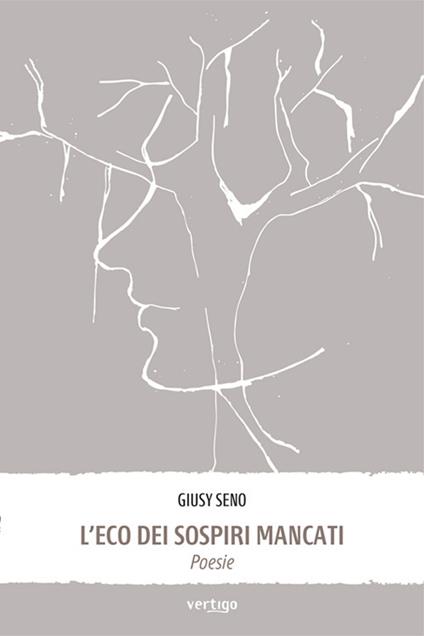 L'eco dei sospiri mancati - Giusy Seno - copertina