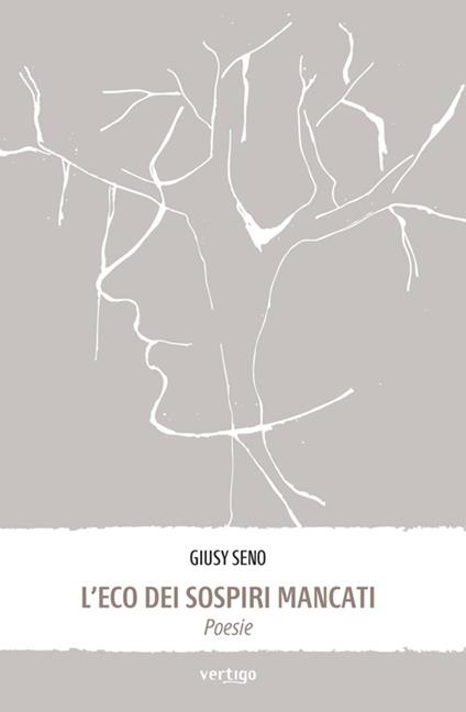 L' eco dei sospiri mancati - Giusy Seno - ebook