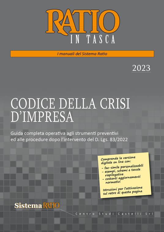 Codice della crisi d'impresa. Guida completa operativa agli strumenti preventivi ed alle procedure dopo l'intervento del D. Lgs. 83/2022 - copertina