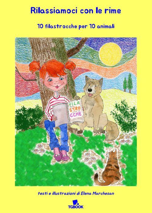 Rilassiamoci con le rime. 10 filastrocche per 10 animali - Elena Marchesan - copertina
