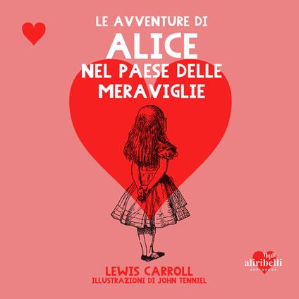 Le avventure di Alice nel paese delle meraviglie
