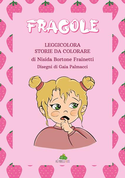 Fragole. Leggicolora. Ediz. illustrata - Nisida Bortone Frainetti - copertina