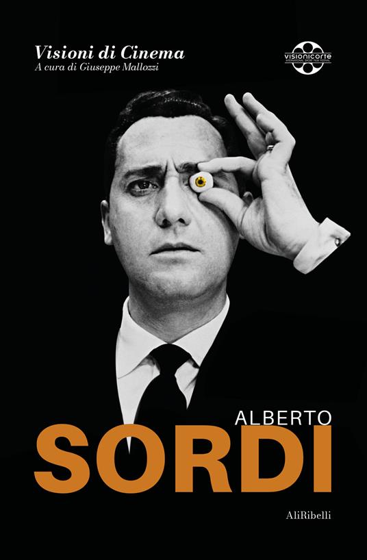 Alberto Sordi. Quaderni di Visioni Corte Film Festival - Giuseppe Mallozzi - ebook