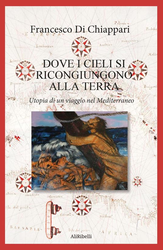 Dove i cieli si ricongiungono alla terra - Francesco Di Chiappari - copertina