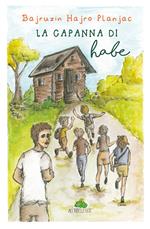 La capanna di Habe