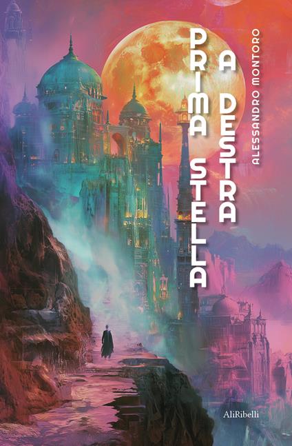 Prima stella a destra - Alessandro Montoro - copertina