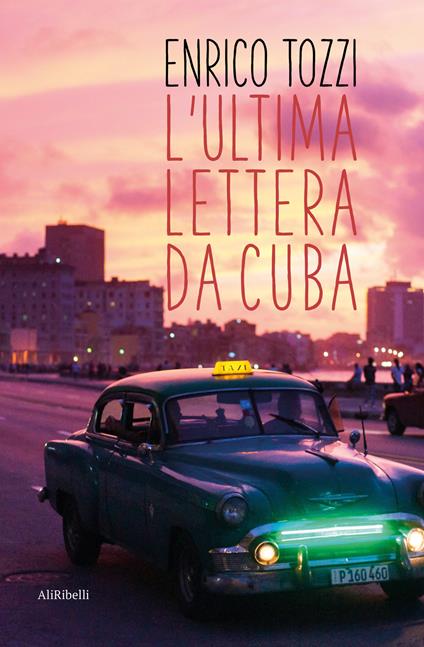 L'ultima lettera da Cuba - Enrico Tozzi - copertina