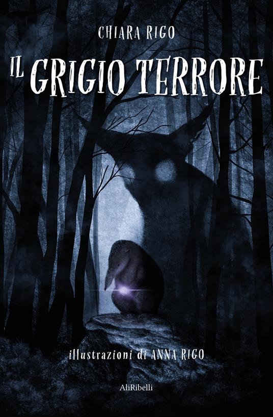 Il Grigio Terrore - Chiara Rigo,Anna Rigo - ebook