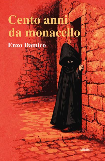Cento anni da monacello - Enzo Damico - copertina