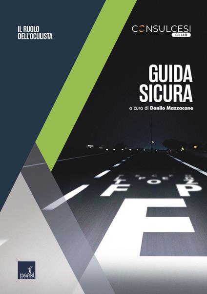 Guida sicura. Il ruolo dell'oculista - Danilo Mazzacane - ebook