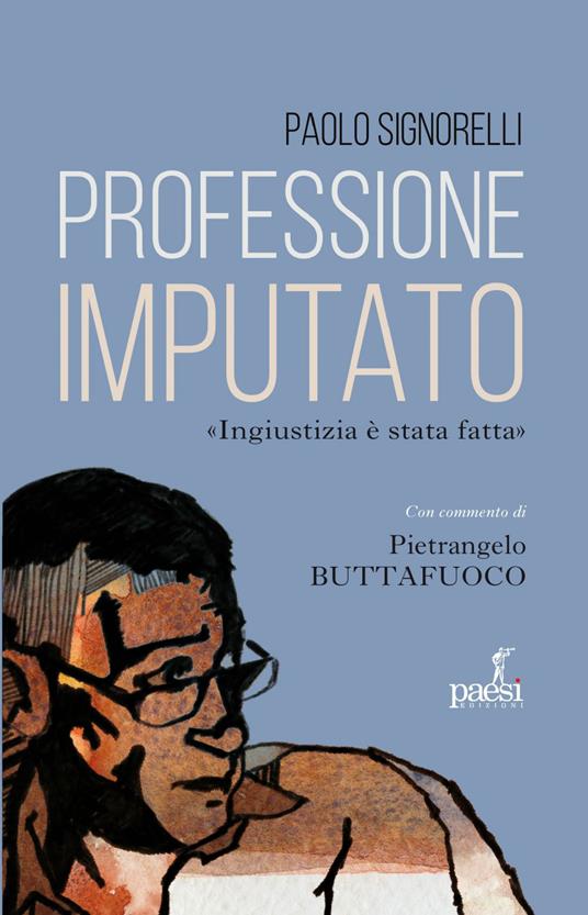 Professione imputato - Paolo Signorelli,Pietrangelo Buttafuoco - ebook