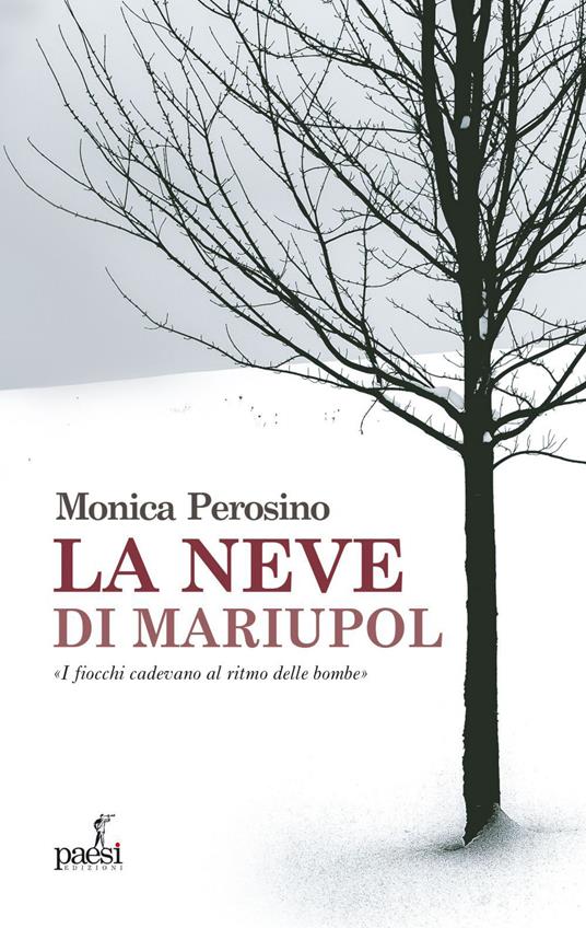 La neve di Mariupol - Monica Perosino - ebook