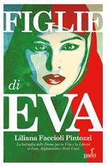 Figlie di Eva. La battaglia delle donne per la Vita e la Libertà in Iran, Afghanistan e Stati Uniti