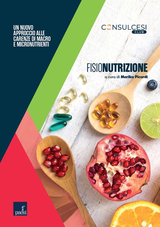 Fisionutrizione. Un nuovo approccio alle carenze di macro- e micronutrienti - Marika Picardi - ebook