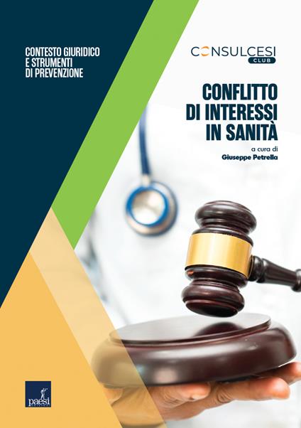 Conflitto di interessi in sanità. Contesto giuridico e strumenti di prevenzione - Giuseppe Petrella - ebook