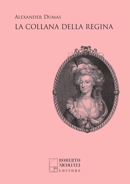 La collana della regina. Nuova ediz. - Alexandre Dumas - copertina