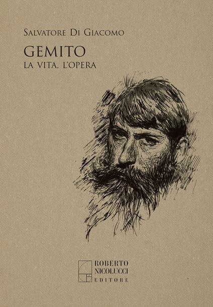 Gemito. La vita, l’opera - Salvatore Di Giacomo - copertina