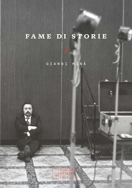 Fame di storie - Gianni Minà - copertina