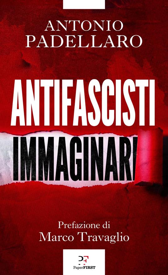 Antifascisti immaginari - Antonio Padellaro - ebook