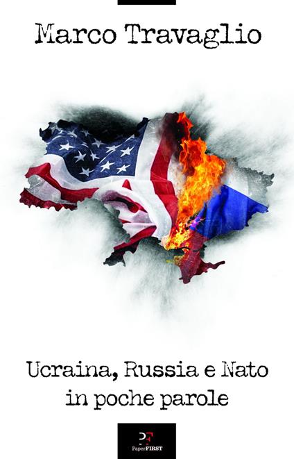 Ucraina, Russia e Nato in poche parole - Marco Travaglio - ebook