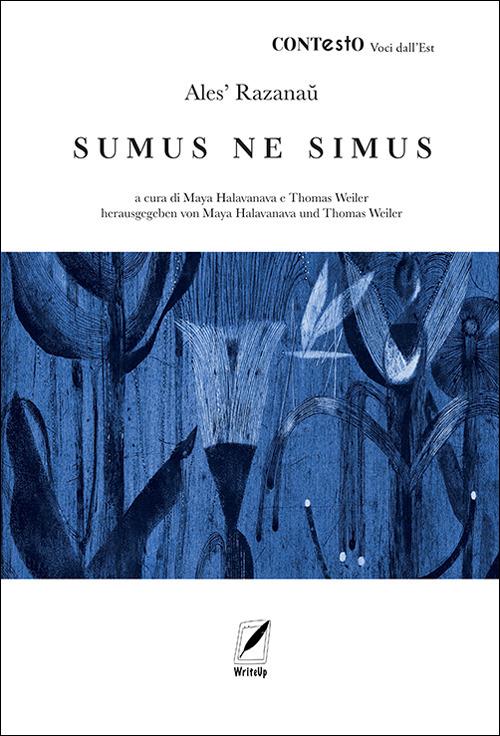 Sumus Ne simus. Ediz. multilingue - Ales'Razanau - copertina