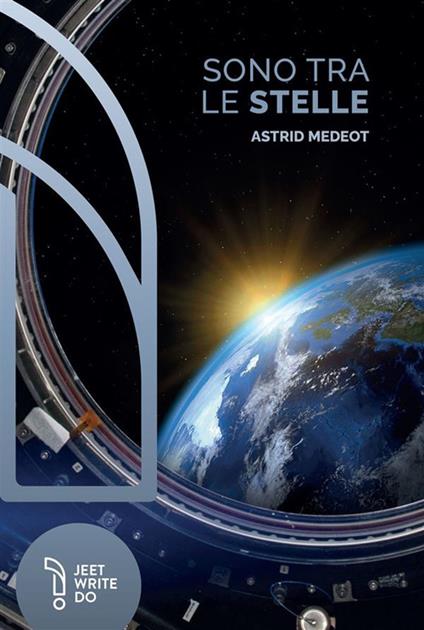 Sono tra le stelle - Astrid Medeot - copertina
