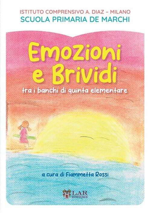 Emozioni e brividi. Tra i banchi di quinta elementare - copertina