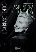 Ilda Bianciotto la signora della moda