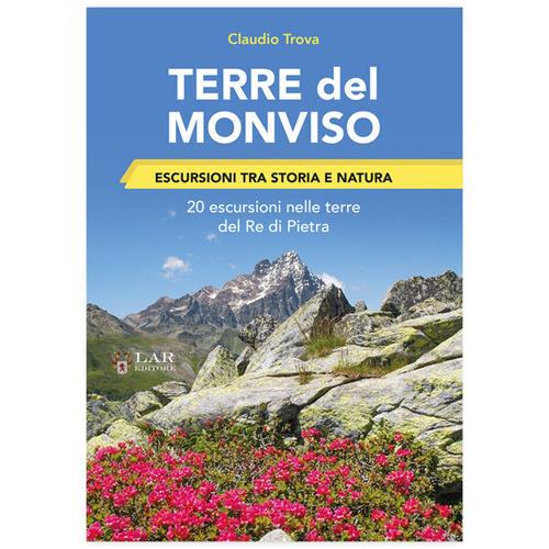 Terre del Monviso. Escursioni tra storia e natura - Claudio Trova - copertina