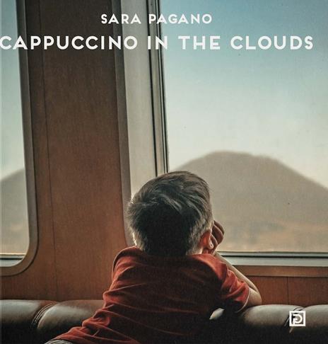 Cappuccino in the clouds - Sara Pagano - copertina