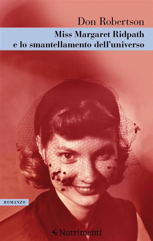 Miss Margareth Ridpath e lo smantellamento dell'universo - Don Robertson - copertina