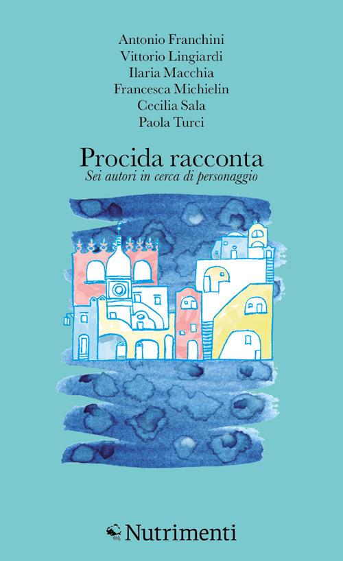 Procida racconta 2024. Sei autori in cerca di personaggio - copertina