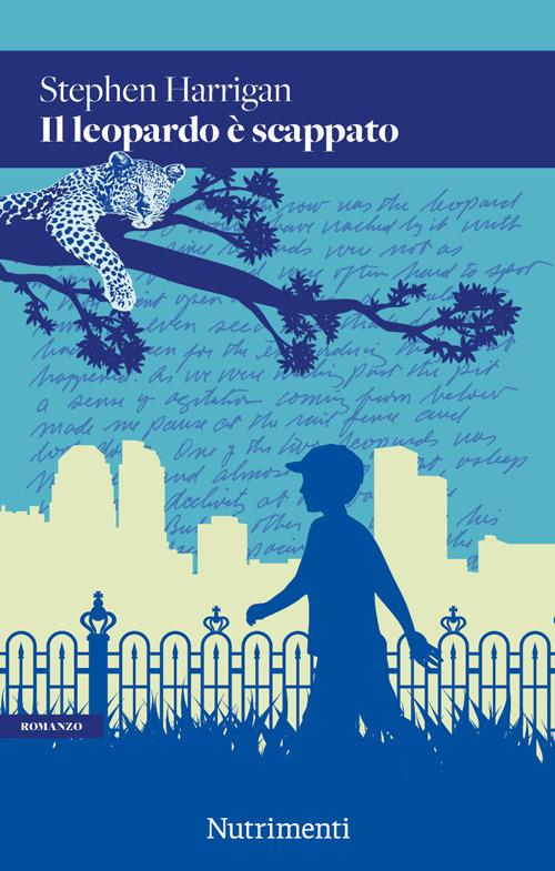 Il leopardo è scappato - Stephen Harrigan,Nicola Manuppelli - ebook