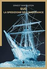 Sud. La spedizione dell’Endurance