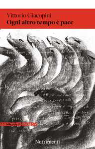 Libro Ogni altro tempo è pace Vittorio Giacopini