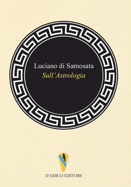 Sull'astrologia - Di Samosata Luciano - copertina